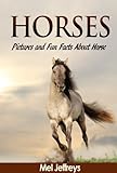 Horses: Pictures and Fun Facts About Horse Colors (Horse & Pony Books) (English Edition) livre