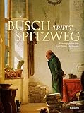 Busch trifft Spitzweg livre