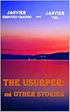 The Usurper: and Other Stories (English Edition) livre