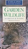 Garden Wildlife of Britain and Europe livre