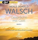 Gespräche mit Gott - Band 2: Gesellschaft und Bewusstseinswandel livre