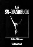 Das SM-Handbuch - das Original (Black Label) livre