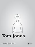 Tom Jones (English Edition) livre