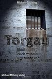 Torgau: nach wahren Begebenheiten livre