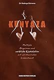 Kunyaza: Multiple Orgasmen und weibliche Ejakulation mit afrikanischer Liebeskunst livre
