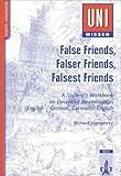 Uni-Wissen Anglistik /Amerikanistik / False Friends, Falser Friends, Falsest Friends: A Student's Wo livre