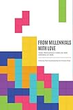 From Millennials with Love: Young Professionals' Stories on Their Experience of Work livre