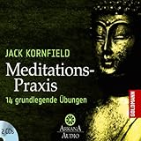 Meditations-Praxis: Grundlegende Übungen livre