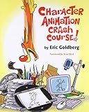 Character Animation Crash Course!. livre