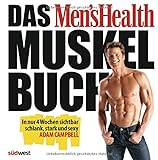 Das Men's Health Muskelbuch: In nur 4 Wochen sichtbar schlank, stark und sexy livre