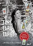 TARI TARA TAROT: ...aber bitte mit Sex und Sahne! livre