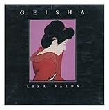 Geisha by Liza Crihfield Dalby (1983-11-01) livre