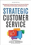 Strategic Customer Service: Managing the Customer Experience to Increase Positive Word of Mouth, Bui livre