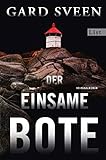 Der einsame Bote: Kriminalroman (Ein Fall für Tommy Bergmann 3) livre