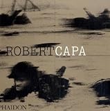 Robert Capa: Die Sammlung livre