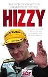 Hizzy: The Autobiography of Steve Hislop (English Edition) livre