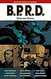 B.P.R.D. vol.12: War on Frogs livre