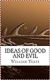 Ideas of Good and Evil [Literature Classics Series] (English Edition) livre