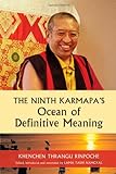 The Ninth Karmapa's Ocean of Definitive Meaning livre