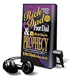 Rich Dad, Poor Dad & the Rich Dad Prophecy: Library Edition livre