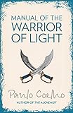 Manual of The Warrior of Light (English Edition) livre