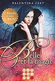 Belle et la magie: Alle Bände in einer E-Box! livre