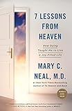 7 Lessons from Heaven: How Dying Taught Me to Live a Joy-Filled Life (English Edition) livre