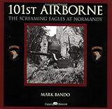 101st Airborne: The Screaming Eagles at Normandy livre