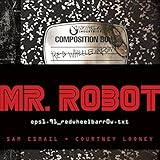 Mr. Robot: Red Wheelbarrow: (eps1.91_redwheelbarr0w.txt) livre