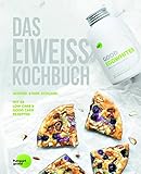 Das Eiweiss Kochbuch: 66 Gesunde Rezepte mit Protein für Muskelaufbau und natürliches Abnehmen. Gu livre