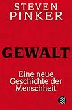 Gewalt: Eine neue Geschichte der Menschheit livre