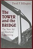 The Tower and the Bridge - The New Art of Structural Engineering livre