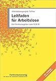 Leitfaden für Arbeitslose: Der Rechtsratgeber zum SGB III livre