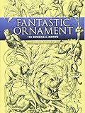 Fantastic Ornament: 110 Designs And Motifs livre