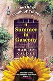 A Summer In Gascony: The Other South of France (English Edition) livre