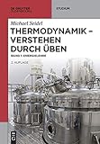 Thermodynamik verstehen durch Üben: Energielehre (De Gruyter Studium) livre