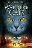Warrior Cats. Geheimnis des Waldes: I, Band 3 livre