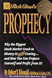 Rich Dad's Prophecy: Why the Biggest Stock Market Crash in History Is Still Coming...and How You Can livre