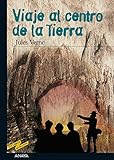 Viaje al centro de la Tierra (Clásicos - Tus Libros-Selección nº 19) (Spanish Edition) livre