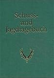 Schuss- und Jagdtagebuch livre