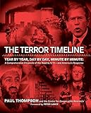 The Terror Timeline: Year by Year, Day by Day, Minute by Minute: A Comprehensive Chronicle of the Ro livre