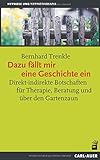 Dazu fällt mir eine Geschichte ein: Direkt-indirekte Botschaften für Therapie, Beratung und über livre