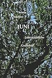 Juni: Jahreszeitliche Gedichte / Mit einem Vorwort von Sahra Wagenknecht (Die zwölf Monate, Band 4) livre