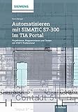 Automatisieren mit SIMATIC S7-300 im TIA Portal: Projektieren, Programmieren und Testen mit STEP 7 P livre