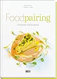 Foodpairing: Harmonie und Kontrast livre