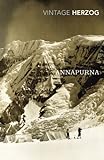 Annapurna: The First Conquest of an 8000-Metre Peak (English Edition) livre