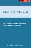 Einstieg in WordPress 4.1: Der schnelle & einfache Einstieg livre