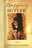 Defying Hitler: A Memoir livre