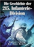 Die Geschichte der 215. Infanterie-Division livre