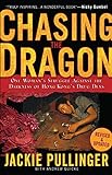Chasing the Dragon: One Woman's Struggle Against the Darkness of Hong Kong's Drug Dens (English Edit livre